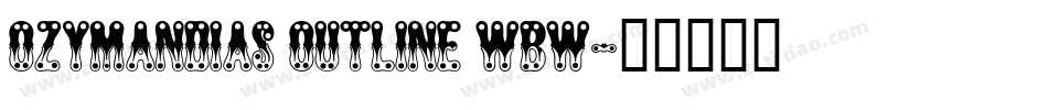 Ozymandias Outline WBW字体转换